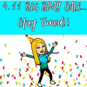 BIGGEST🥳BDAY SALE EVER this WKND! Stay tuned!